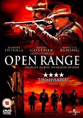 Open Range: Ein epischer Western mit rauen Kerlen und einem ungezähmten Geist!