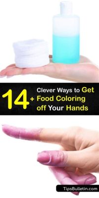 How to Get Food Dye Off Your Hands: Why Do Colors Stick Like Glue?